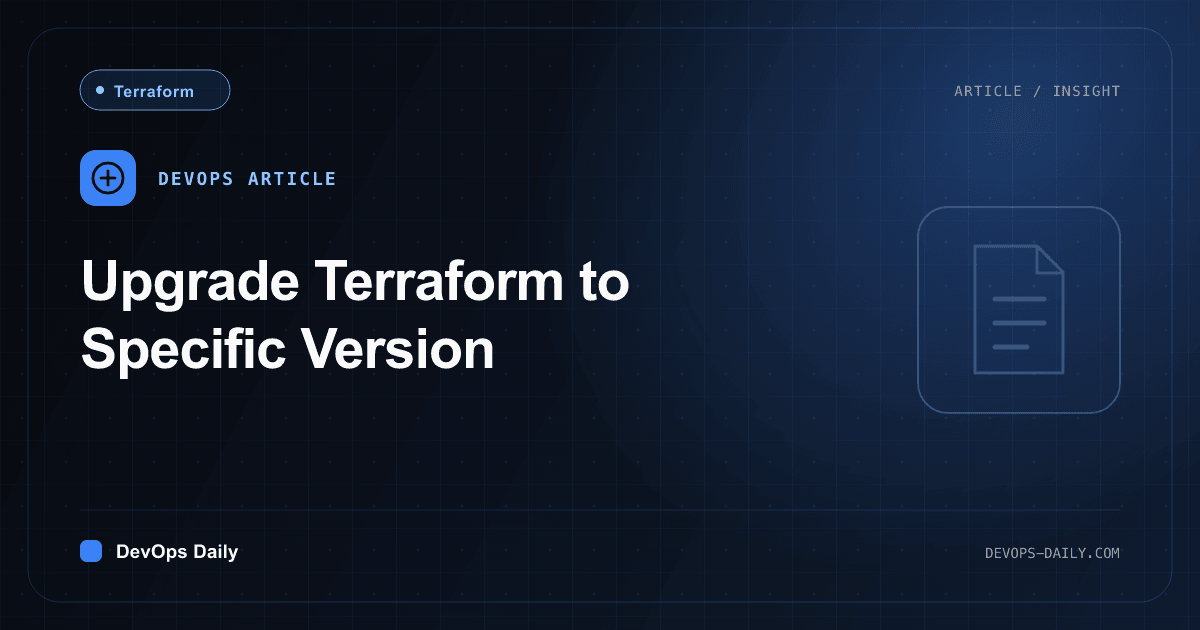 Upgrade Terraform to Specific Version